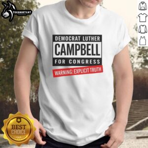 Official Democrat Luther Campbell For Congress T-Shirt featuring 'Warning Explicit Truth' design by Uncle Luke.