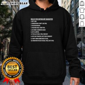 Alt Text: Nice Rules for Dating My Daughter Hoodie featuring a humorous graphic and bold text in stylish design.
