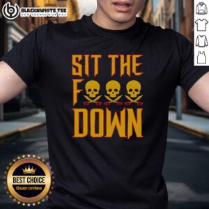 Nice Skull Head Pirate Sit The Fck Down T-Shirt design featuring a bold skull graphic and playful text on a dark background.