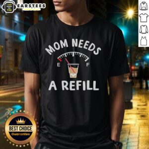 Good Mom Needs A Refill T-Shirt featuring a humorous design perfect for moms who love coffee and need a pick-me-up.