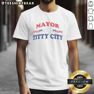 Alt Text: Official Mayor Of Titty City T-Shirt featuring bold graphics and vibrant colors for a fun, unique style.
