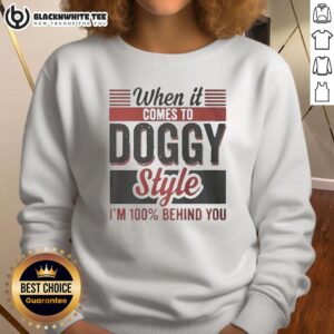 Funny 'Doggy Style' sweatshirt design for dog lovers, perfect for casual wear and showing your love for pets.