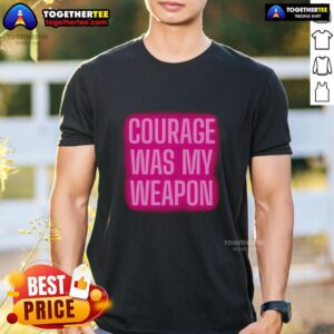 Stylish neon t-shirt featuring 'Courage Was My Weapon' graphic, perfect for those who embrace confidence and positivity.