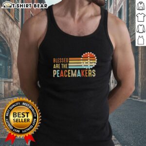 Hot Blessed Are The Peacemakers Tank Top featuring a stylish design, perfect for summer wear and spreading peace.