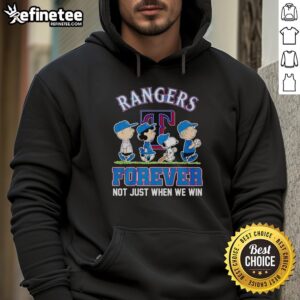 Original Peanuts characters on Texas Rangers MLB hoodie, celebrating fandom with 'Forever, Not Just When We Win' design.