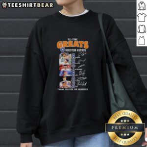 Alt Text: Official Houston Astros All-Time Greats sweatshirt featuring player names and signatures, perfect for fans.
