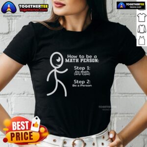 Pretty How To Be A Math People Stickman Ladies Tee featuring a colorful stickman graphic and stylish design for math lovers.