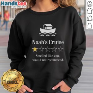 Premium Noah's Cruise sweatshirt featuring a one-star rating and zoo-like smell, perfect for unique travel experiences.