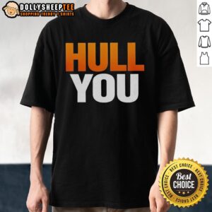 Awesome Hull You T-Shirt featuring vibrant design and comfortable fit, perfect for Hull fans and casual wear.