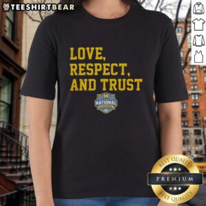 Top Michigan Wolverines MBB 2026 National Champions Ladies Tee showcasing love, respect, and trust design.