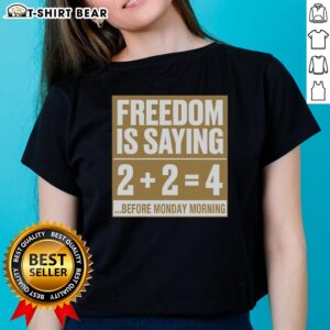 Pretty Freedom 224 Before Monday Morning Ladies Tee in vibrant colors, perfect for casual wear and weekend style.