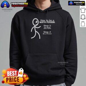 Stylish stickman hoodie design featuring 'How to Be a Math Person' graphic, perfect for math lovers and trendy outfits.