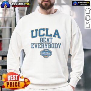 UCLA Bruins Women's Basketball sweatshirt featuring bold 'Beat Everybody' design, perfect for fans and athletes alike.