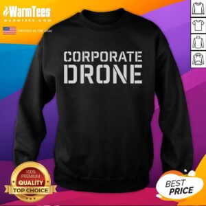 Good Corporate Drone Sweatshirt featuring a stylish design, perfect for casual wear and drone enthusiasts.