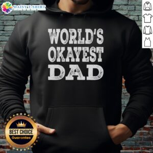 Funny 'World's Okayest Dad' retro hoodie design, perfect for Father's Day gifts and dad humor enthusiasts.