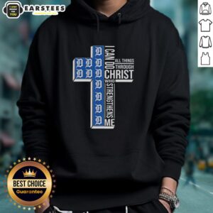 Hot Detroit Tigers Cross hoodie featuring 'I Can Do All Things Through Christ Who Strengthens Me' design.