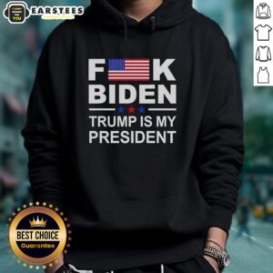 Good F*ck Biden Trump Is My President Hoodie featuring bold text, perfect for political statement fashion.