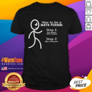 Stickman t-shirt design featuring the phrase 'Good How To Be A Math People' - perfect for math enthusiasts.