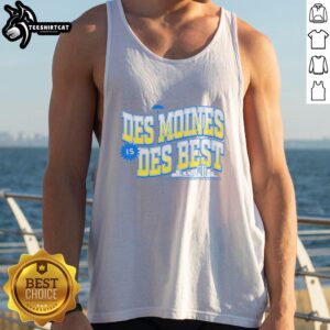 Official Des Moines Is Des Best tank top featuring bold graphics and a comfortable design for fans of Des Moines.