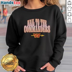 Official Hail to the Commanders sweatshirt featuring the Washington Commanders logo, perfect for fans and game day apparel.