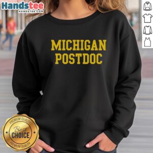 Official Michigan Postdoc NLA sweatshirt featuring a stylish design, perfect for alumni and supporters of Michigan's postdoctoral community.