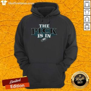 Premium Philadelphia Eagles Pick Is In Hoodie featuring team logo and stylish design for ultimate fan apparel.