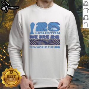 Premium Houston We Are 26 FIFA World Cup 2026 sweatshirt featuring vibrant design and comfortable fit for fans.