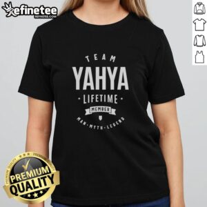 Original Team Yahya Lifetime Member Funny Name Yahya T-Shirt - Image 3