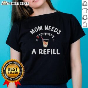 Nice Mom Needs A Refill Ladies Tee featuring a fun graphic design, perfect for casual outings and mom life.