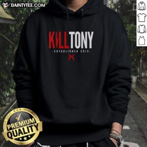 Hot Kill Tony Established 2026 hoodie in stylish black with bold graphic design, perfect for fans of the comedy series.