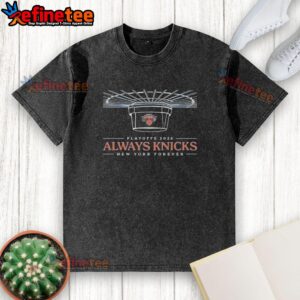Premium New York Knicks 2026 Playoffs washed t-shirt featuring 'Always Knicks, New York Forever' slogan.