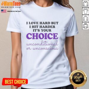Good I Love Hard But I Hit Harder Ladies Tee in stylish design, perfect for strong women who embrace their choices.