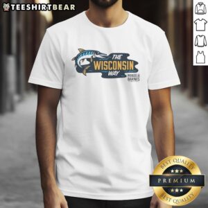 Nice The Wisconsin Way T-Shirt featuring a vibrant design celebrating Wisconsin pride and culture.