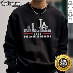 Alt Text: Awesome Los Angeles Dodgers 2026 Greatest Of All Time Players sweatshirt with city skyline design.