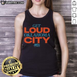 Official Get Loud Oklahoma City Playoffs 2026 tank top featuring bold graphics and a sporty design for fans.