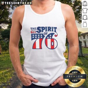 Good-The-Spirit-Of-76-Tank-Top featuring a patriotic design celebrating American spirit and independence.