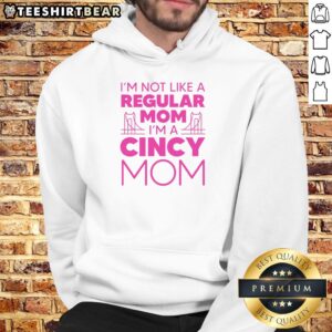 Stylish 'Nice, I'm Not Like a Regular Mom' hoodie in soft fabric, perfect for trendy moms who embrace their unique style.