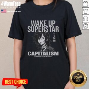 Funny Wake Up Superstar Capitalism Demands Your Sacrifice anime ladies tee featuring vibrant graphics and playful design.