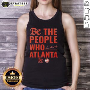 Official Atlanta Hawks 'Be The People Who Love Atlanta' tank top featuring a vibrant design and team logo.
