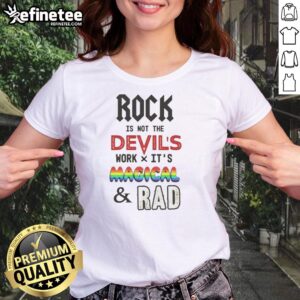 Top Rock Is Not The Devil's Work tee featuring a magical and rad design for ladies, perfect for stylish casual wear.