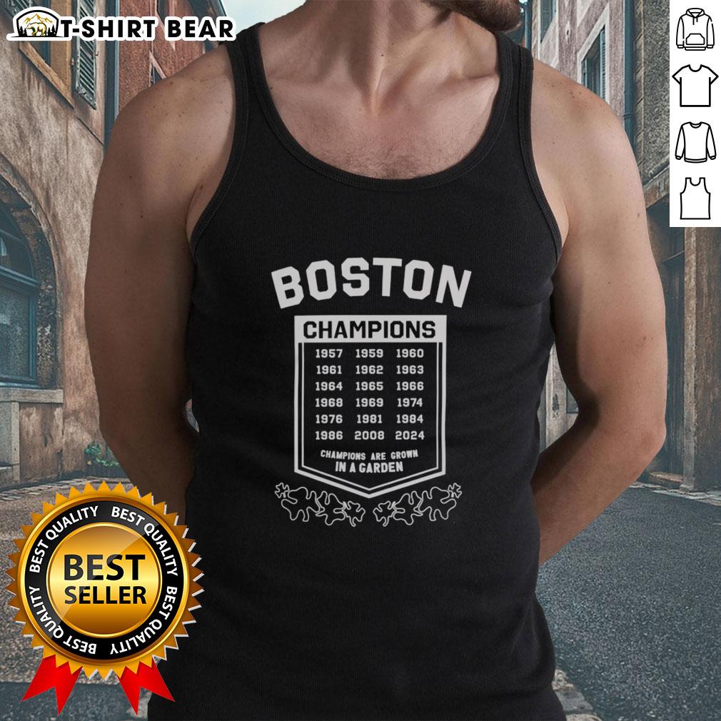 Awesome Boston Champions Are Grown In A Garden Tank Top Awesome Boston Champions Are Grown In A Garden tank top featuring vibrant garden graphics and bold championship text.