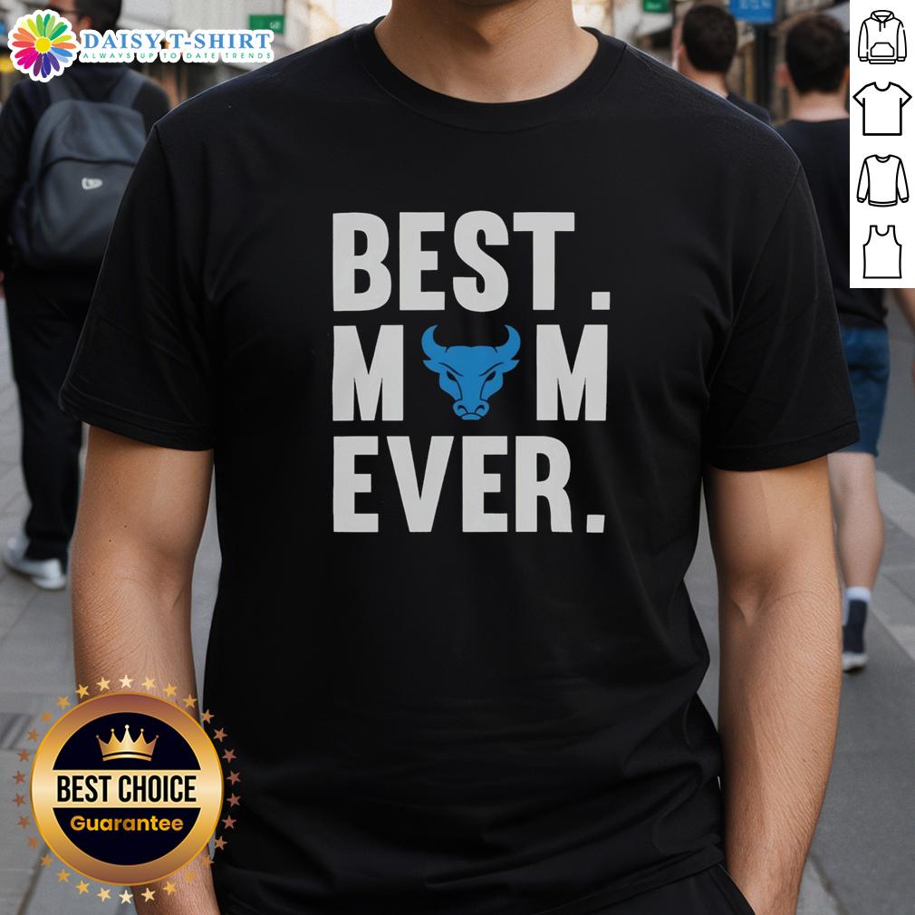 Awesome Buffalo Bulls Football Best Mom Ever Mother'S Day T Shirt Alt Text: Awesome Buffalo Bulls Football Best Mom Ever Mother's Day T-Shirt featuring vibrant graphics and a comfortable fit.