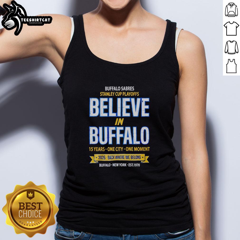 awesome-buffalo-sabres-2026-stanley-cup-playoffs-believe-in-buffalo-tank-top Buffalo Sabres 2026 Stanley Cup Playoffs tank top featuring 'Believe in Buffalo' slogan, perfect for fans.