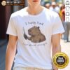 Awesome Capybara I Have Had Just About Enough T-Shirt featuring a playful capybara graphic and bold text design.