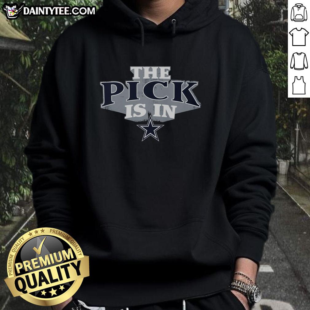awesome-dallas-cowboys-pick-is-in-hoodie Awesome Dallas Cowboys Pick Is In Hoodie featuring team colors and logo, perfect for fans celebrating draft day.