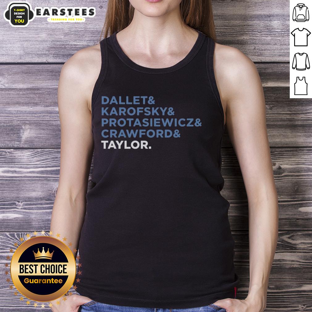 awesome-dallet-and-karofsky-and-protasiewicz-and-crawford-and-taylor-tank-top Stylish tank top featuring Awesome Dallet, Karofsky, Protasiewicz, Crawford, and Taylor designs for trendy fashion lovers.