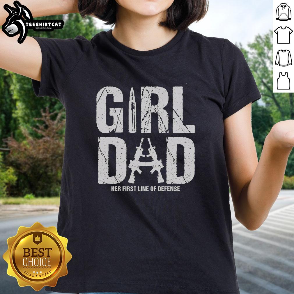 awesome-girl-dad-her-first-line-of-defense-ladies-tee Awesome Girl Dad Her First Line Of Defense T-Shirt - Image 3