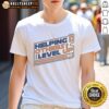 Awesome Helping Others Level Up T-Shirt featuring a vibrant design, perfect for inspiring positivity and personal growth.