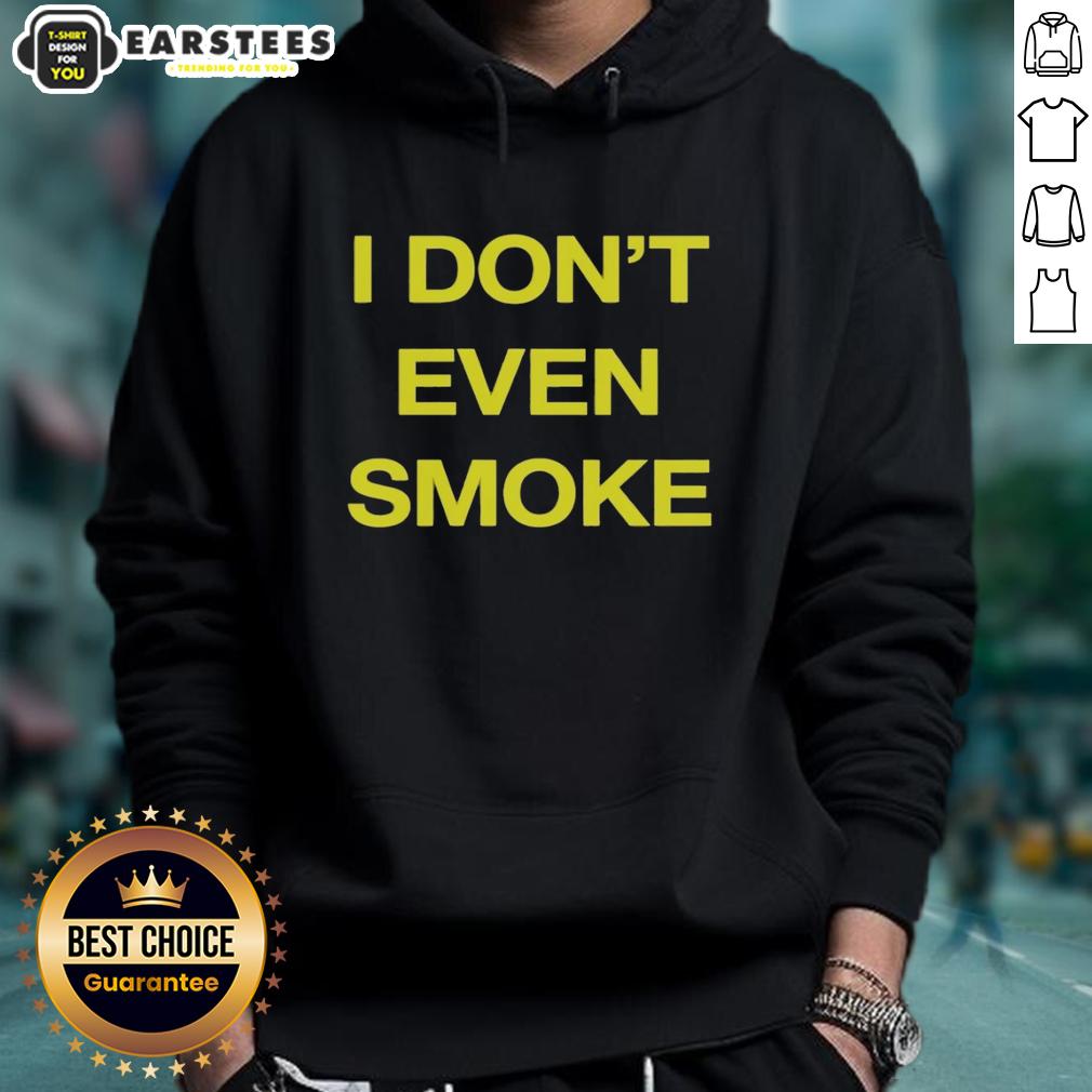 awesome-i-dont-even-smoke-hoodie Awesome I Don't Even Smoke Hoodie in black, featuring bold white text, perfect for casual style and statement fashion.