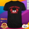 Awesome I Have Crabs Crab Fisherman T-Shirt featuring a fun crab graphic and catchy phrase for fishing enthusiasts.
